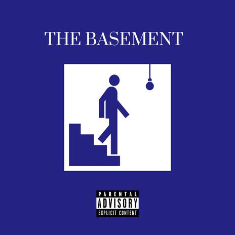 The Basement | Boomplay Music