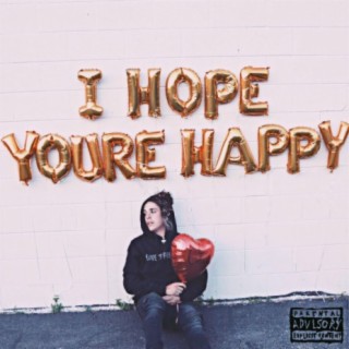 I Hope You're Happy