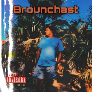 Brounchast