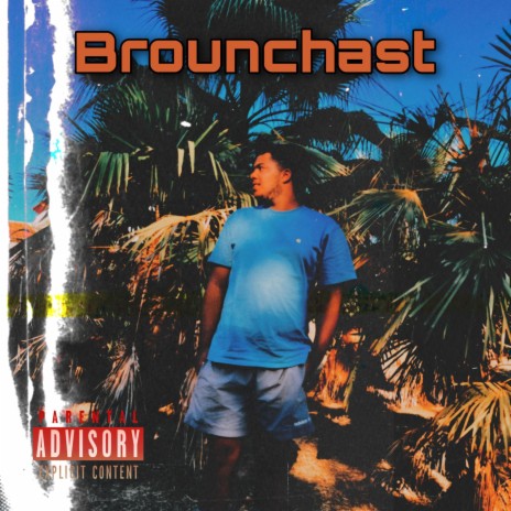 Brounchast | Boomplay Music