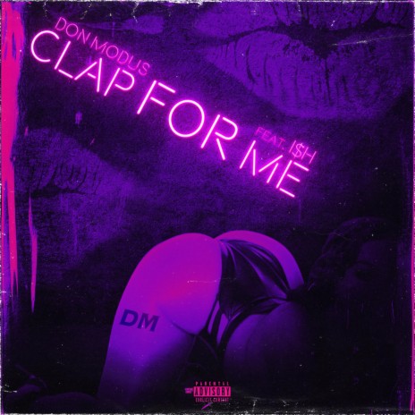 Clap For Me ft. I$H | Boomplay Music