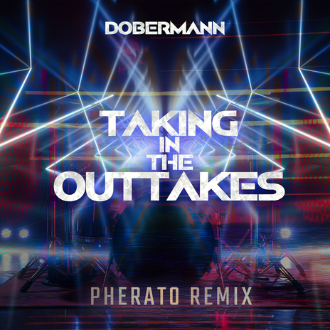 Taking in the outtakes (Pherato Remix) ft. Pherato | Boomplay Music