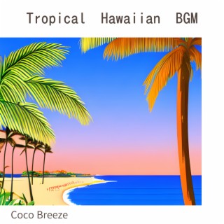 Tropical Hawaiian BGM