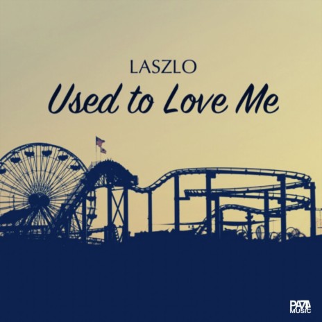 Used to Love Me | Boomplay Music