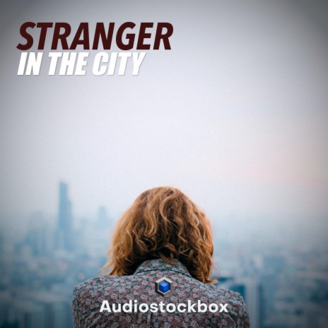 Stranger In The City
