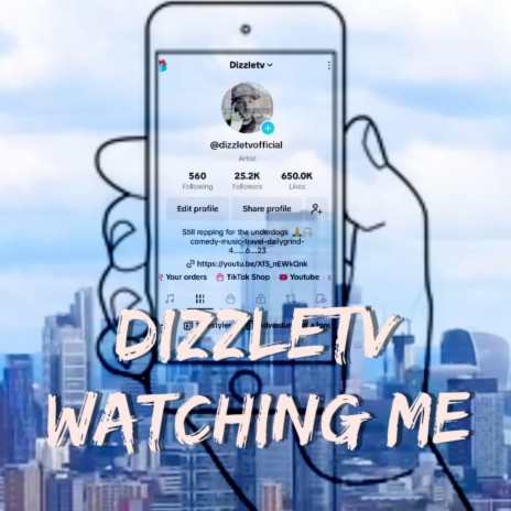 Dizzletv Watching Me | Boomplay Music
