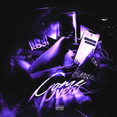 Come Over (Explicit) | Boomplay Music