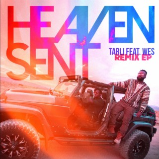 Heaven Sent ft Wes. Remix EP