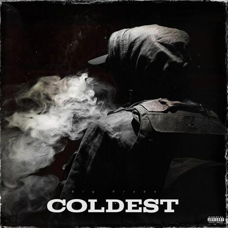 Coldest | Boomplay Music