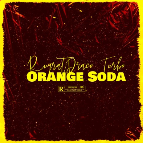 Orange Soda ft. TurnmeupTurbo | Boomplay Music