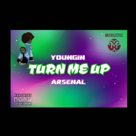 Turn Me Up | Boomplay Music