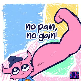 no pain, no gain! lyrics | Boomplay Music