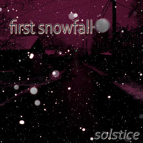 first snowfall | Boomplay Music