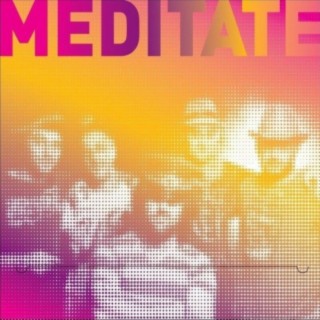 Meditate