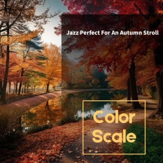 Jazz Perfect For An Autumn Stroll