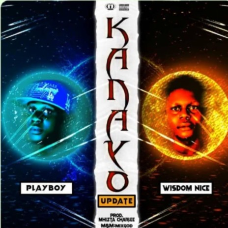 Kanayo (Update) ft. Wisdom Nice | Boomplay Music