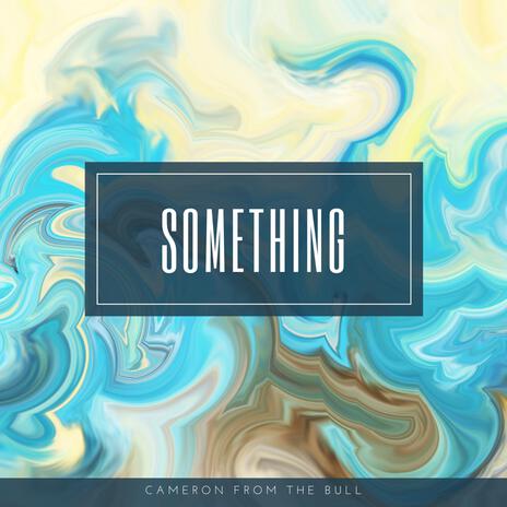 Something | Boomplay Music