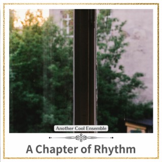 A Chapter of Rhythm