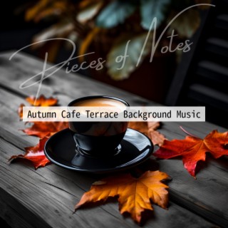 Autumn Cafe Terrace Background Music