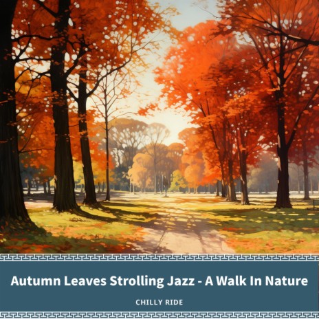Serenade of The Gentle Autumn Walk | Boomplay Music