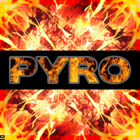 Pyro | Boomplay Music