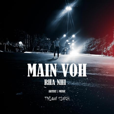 MAIN VOH RHA NHI | Boomplay Music