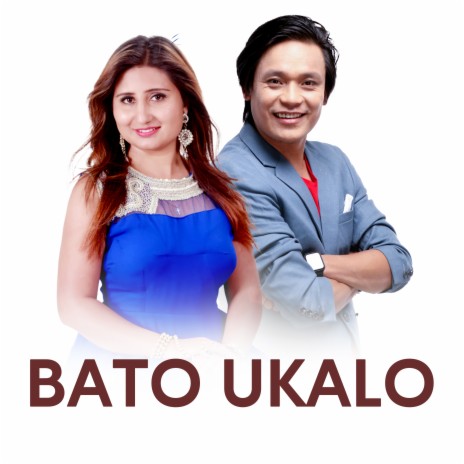 BATO UKALO ft. Anju Panta | Boomplay Music