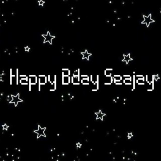 Happy Bday Seajay