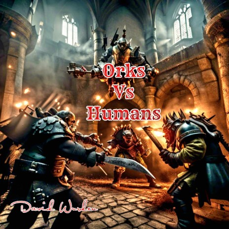 Orks vs Human | Boomplay Music