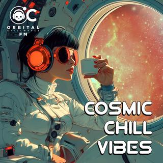 Cosmic Chill Vibes