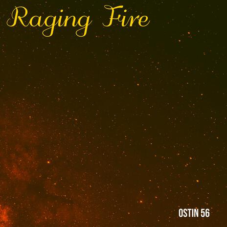 Raging Fire | Boomplay Music