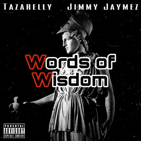 Words of Wisdom ft. Jimmy Jaymez | Boomplay Music