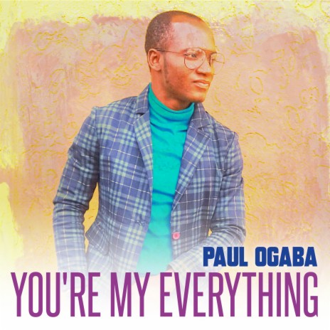 You're my everything | Boomplay Music