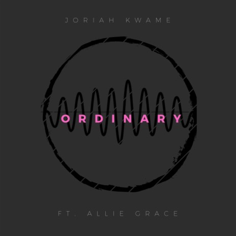 Ordinary (feat. Allie Grace) | Boomplay Music