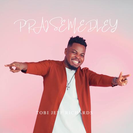 Praise medley | Boomplay Music