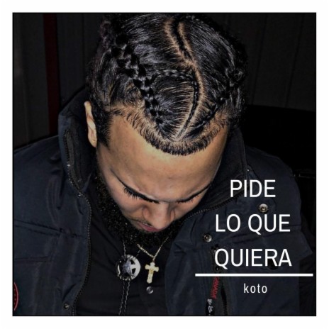 Pide Lo Que Quiera | Boomplay Music