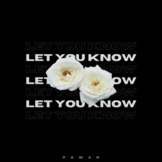 Let You Know