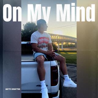 On My Mind lyrics | Boomplay Music