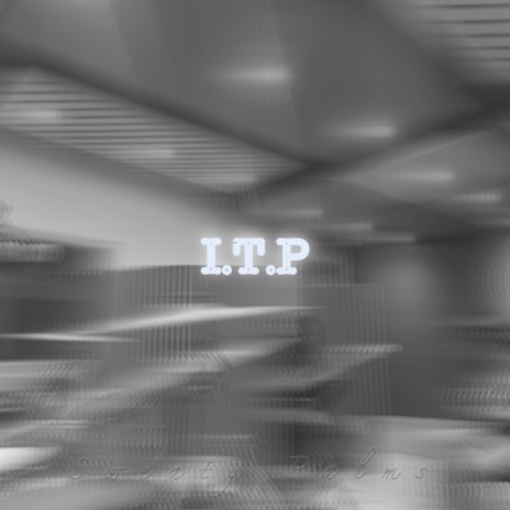 I.T.P | Boomplay Music