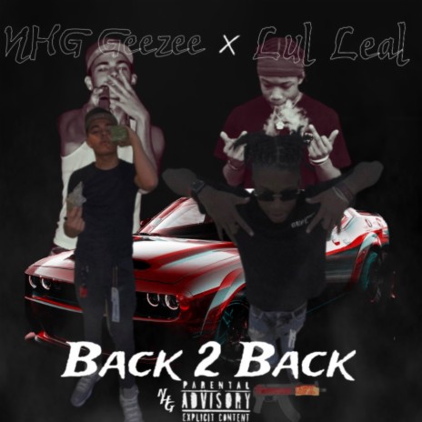 Back 2 Back ft. LUL LEAL | Boomplay Music