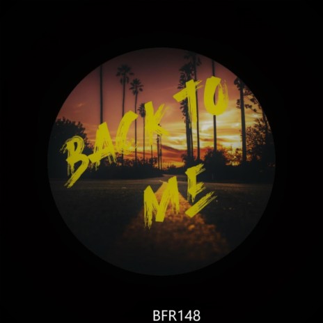 Back To Me (Original Mix) | Boomplay Music