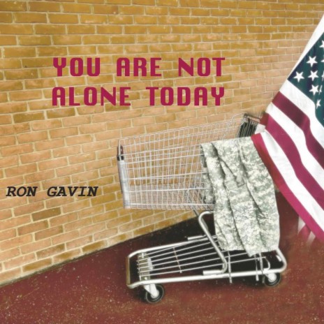 You Are Not Alone Today