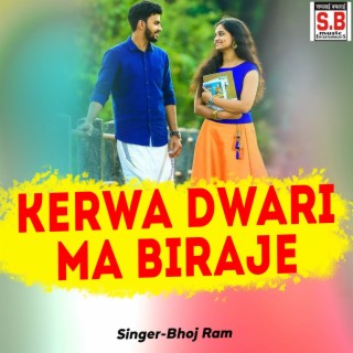 Kerwa Dwari Ma Biraje