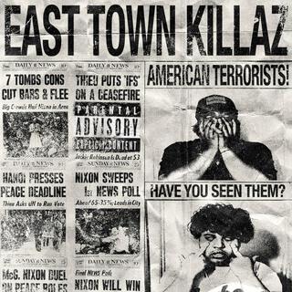 EAST TOWN KILLAZ