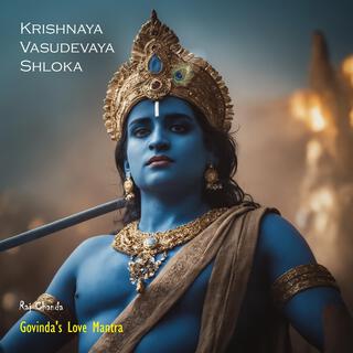 Govinda's Love (Krishnaya Vasudevaya Shloka)