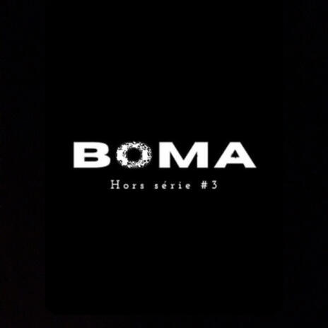 Boma- Hors Série #III (version longue) | Boomplay Music