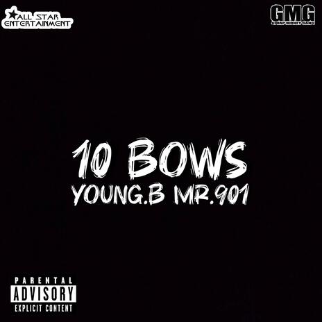 10 Bows | Boomplay Music