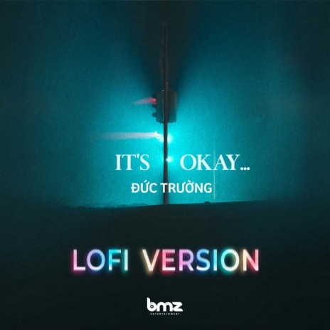 It's Okay - Beat (Lofi Version) ft. BMZ | Boomplay Music