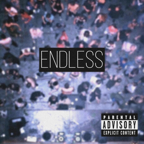 ENDLESS | Boomplay Music