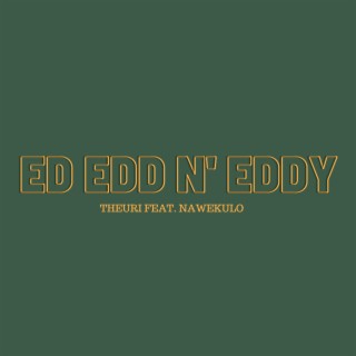 Ed Edd N' Eddy